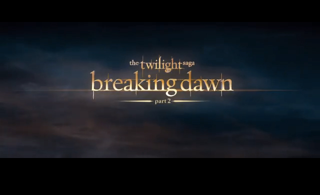 Breaking Dawn Part 2 Coming Soon
